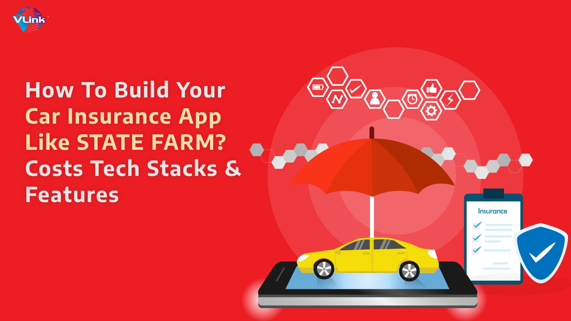 How to Build Your Car Insurance App Like State Farm? Features, Tech ...