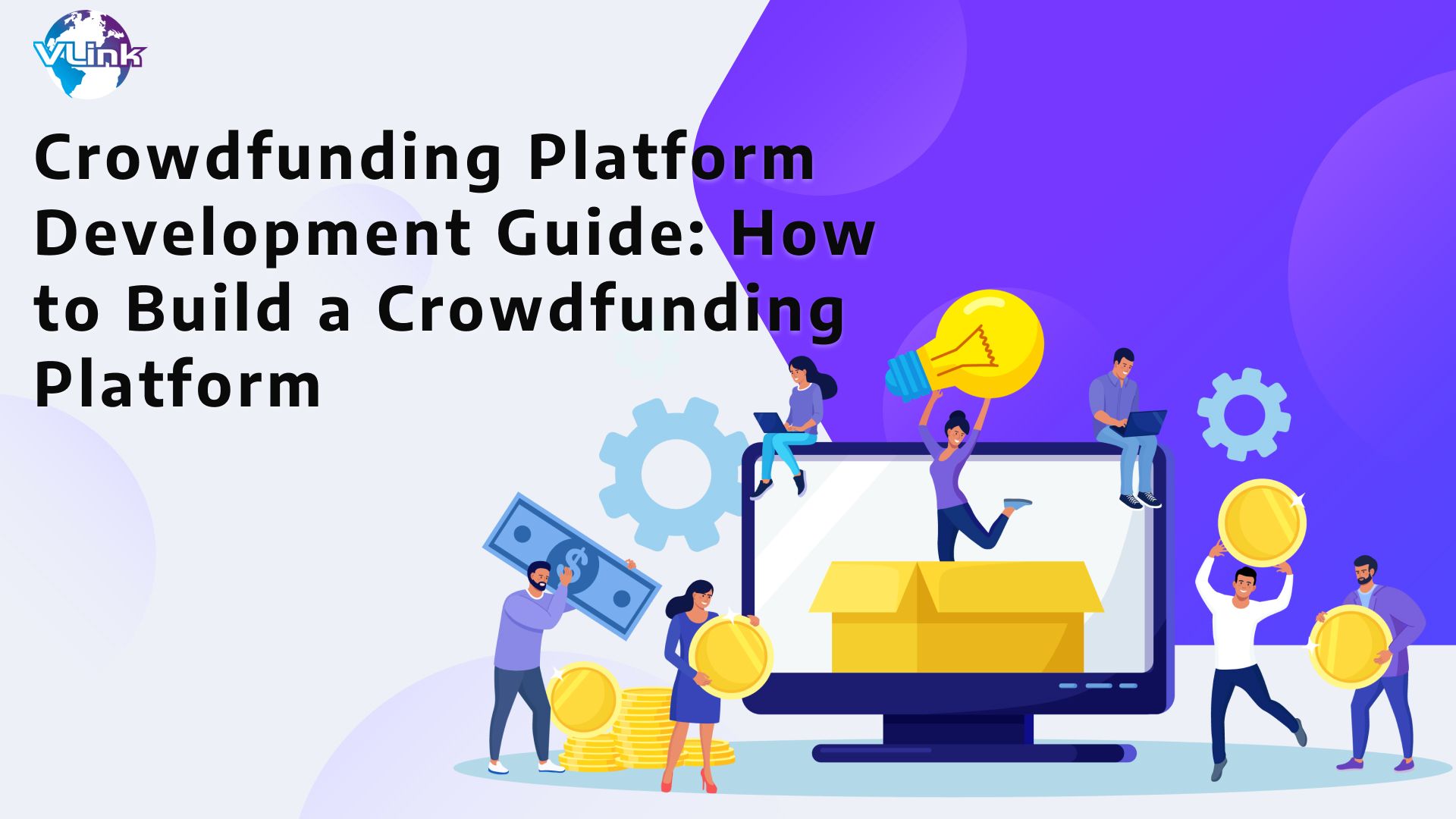 Crowdfunding Platform Development Guide: How To Build A Crowdfunding ...