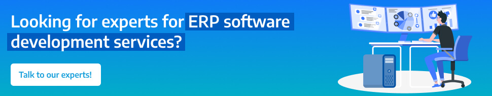 Looking For experts for ERP Software Development Services