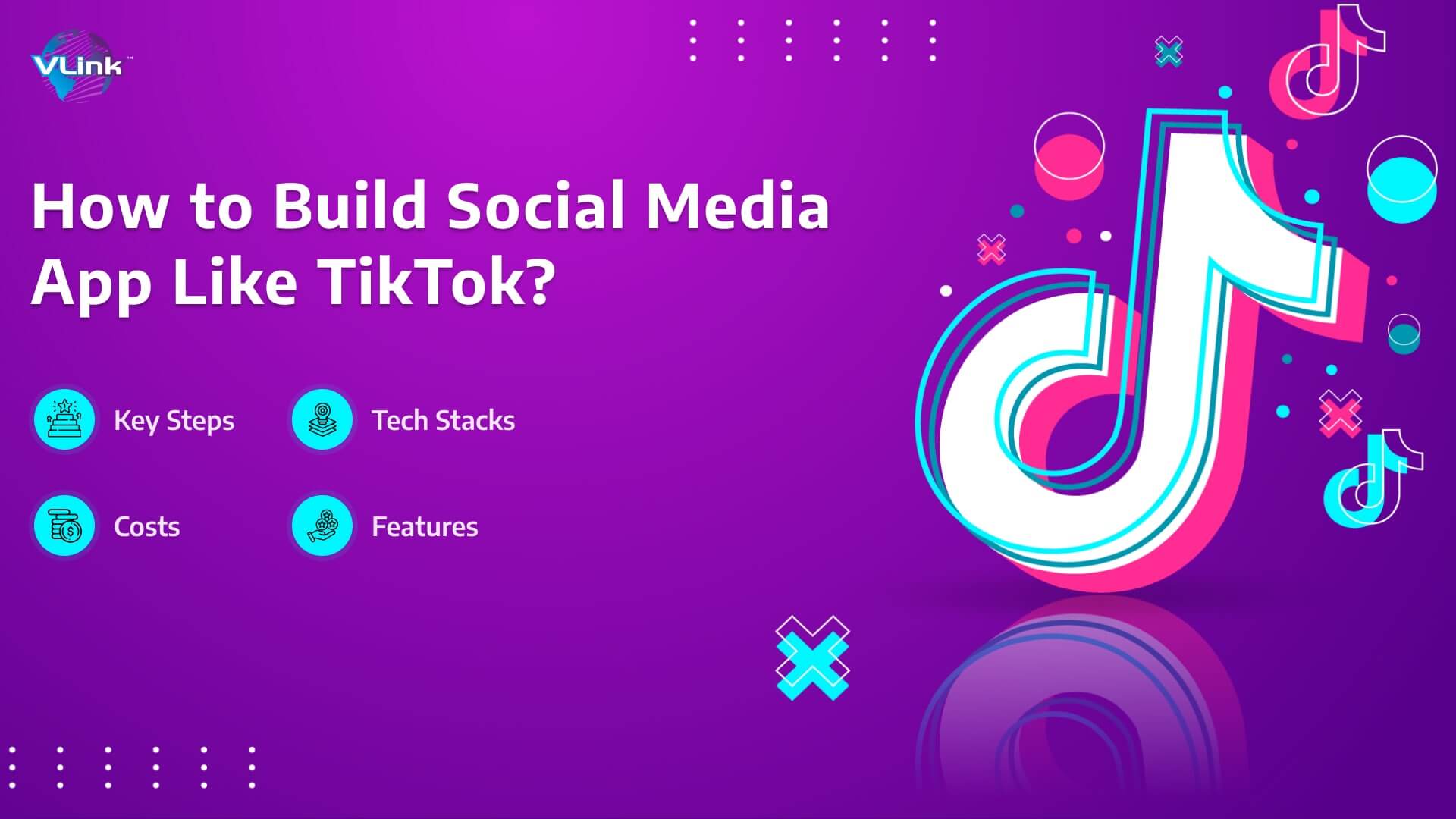 Build Social Media App Like TikTok: Features, Costs | Vlink