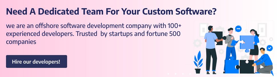 Need a dedicated team for your custom software