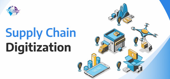 Supply Chain Digitization | What, Why & How To Implement | Vlink