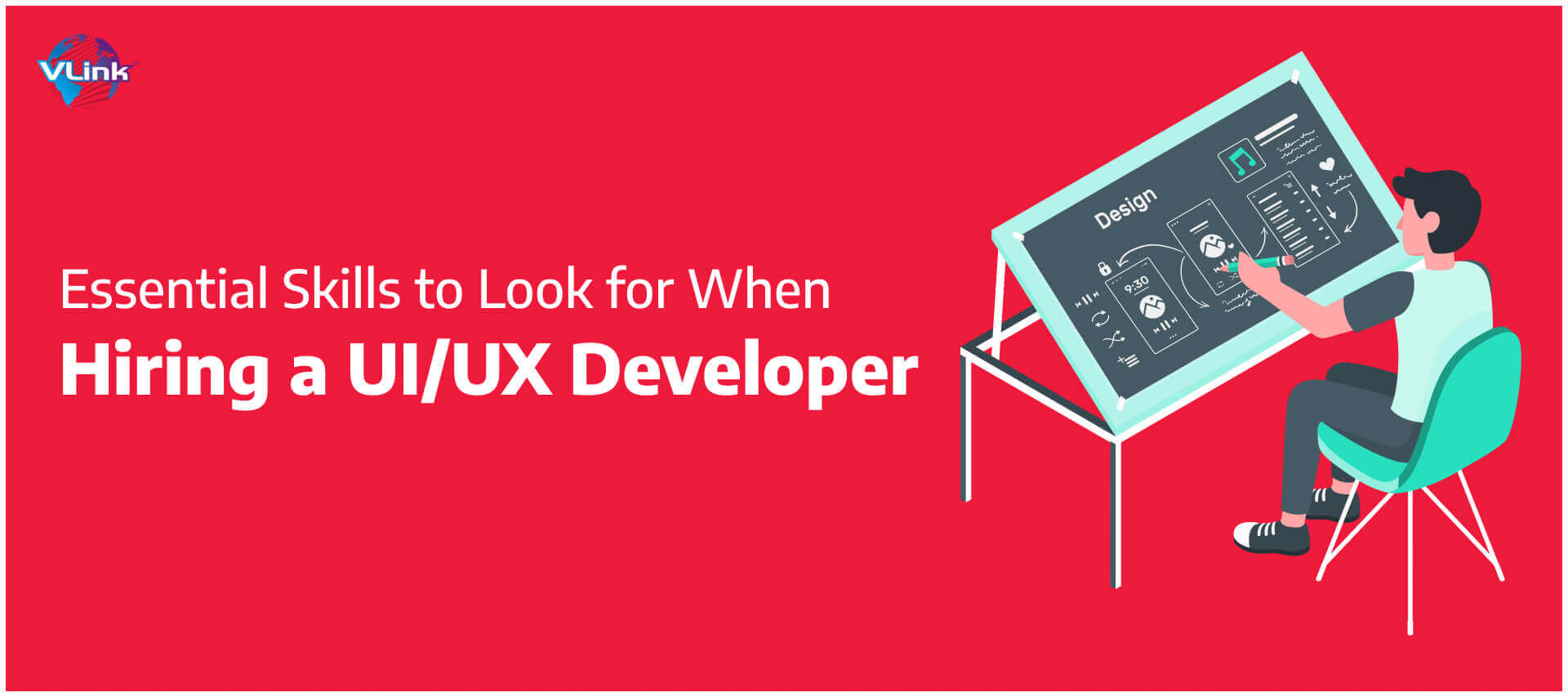 Essential Skills to Look for When Hiring a UI/UX Designer