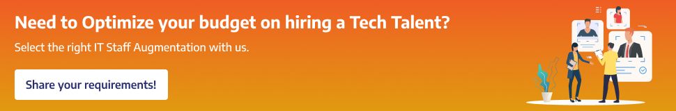 Need to Optimize Your Budget on Hiring a Tech Talent