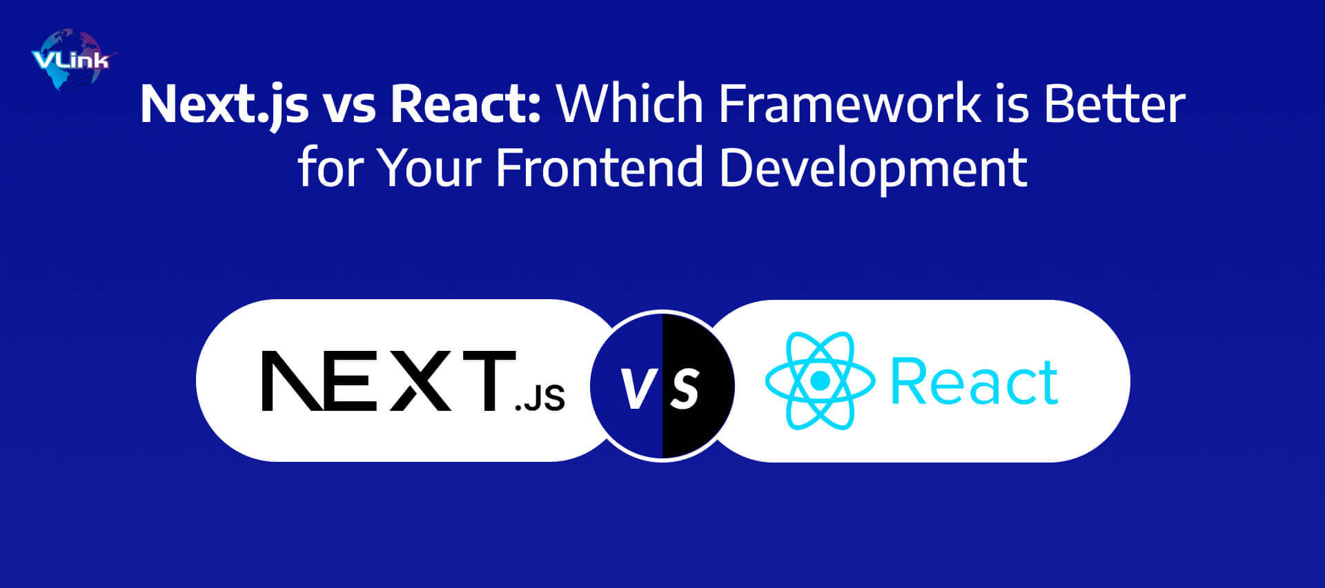 Next.js Vs. React: Which Framework Is Better For Your Front-end ...