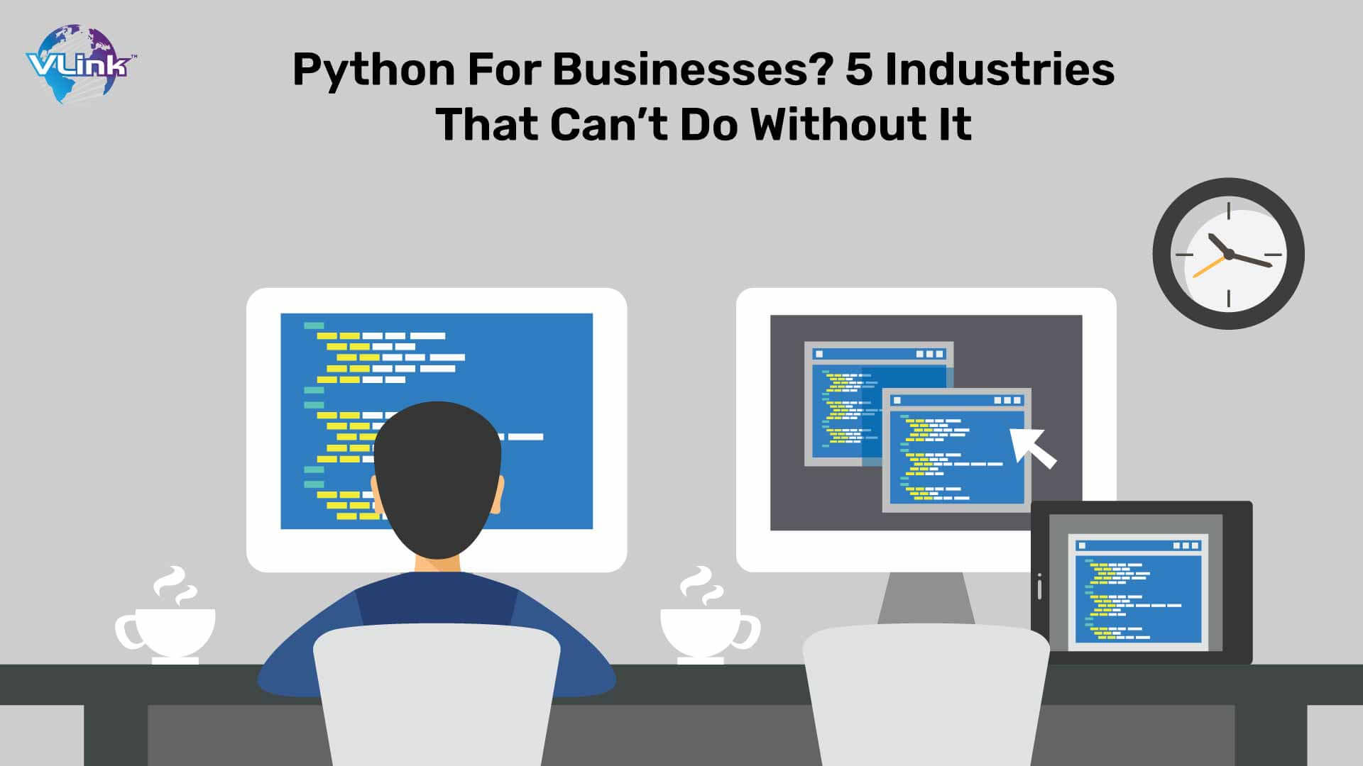 Python For Businesses? 5 Industries That Can’t Do Without It
